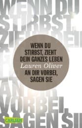 Cover von Wenn du stirbst, zieht dein ganzes Leben an dir vorbei, sagen sie