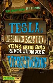 Cover von Teslas irrsinnig böse und atemberaubend revolutionäre Verschwörung