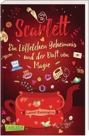 Cover von Scarlett: Ein Löffelchen Geheimnis und der Duft von Magie