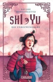 Cover von Shi Yu: Die Unbezwingbare