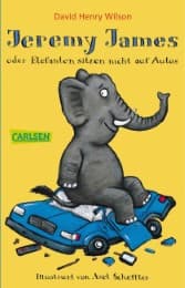 Cover von Jeremy James oder Elefanten sitzen nicht auf Autos