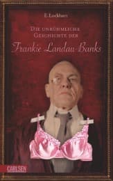 Cover von Die unrühmliche Geschichte der Frankie Landau-Banks