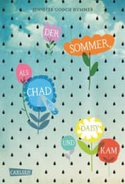 Cover von Der Sommer, als Chad ging und Daisy kam