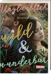 Cover von Unglaublich wild und wunderbar