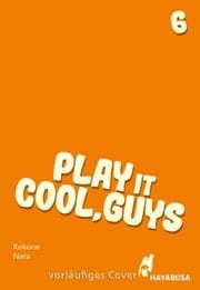Cover von Play it Cool, Guys 6