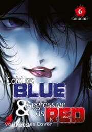 Cover von Cold as Blue & Aggressive as Red 6