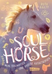Cover von Soulhorse - Mein Traumpferd und andere Katastrophen