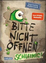 Cover von Bitte nicht öffnen - Schleimig!