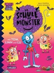 Cover von Die Schule der Monster mit Tom, Linn und Lu