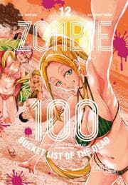 Cover von Zombie 100 - Bucket List of the Dead 12