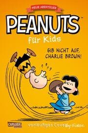 Cover von Gib nicht auf, Charlie Brown!