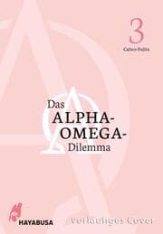 Cover von Das Alpha-Omega-Dilemma 3