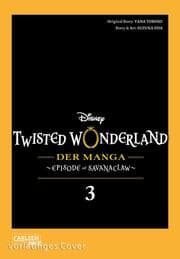 Cover von Twisted Wonderland: Der Manga - Episode of Savanaclaw 3