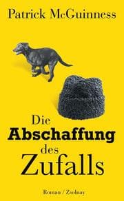Cover von Die Abschaffung des Zufalls