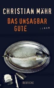 Cover von Das unsagbar Gute