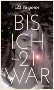 Cover von Bis ich 21 war