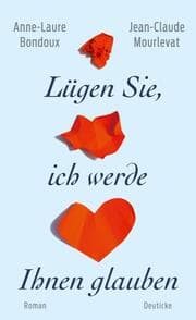 Cover von Lügen Sie, ich werde Ihnen glauben