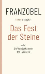 Cover von Das Fest der Steine oder Die Wunderkammer der Exzentrik