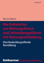Cover von Die Kalkulation von Rettungsdienst- und Leitstellengebühren mit Satzungsaufstellung
