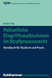 Cover von Polizeiliche Eingriffsmaßnahmen im Strafprozessrecht