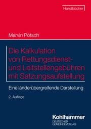 Cover von Die Kalkulation von Rettungsdienst- und Leitstellengebühren mit Satzungsaufstellung