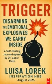 Cover von Trigger: Disarming the Emotional Explosives We Carry Inside