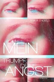 Cover von Mein Trumpf: Deine Angst