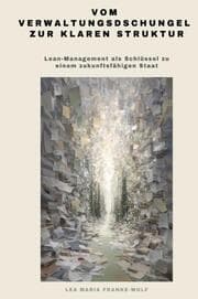 Cover von Vom Verwaltungsdschungel zur klaren Struktur