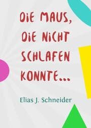 Cover von Die Maus, die nicht schlafen konnte