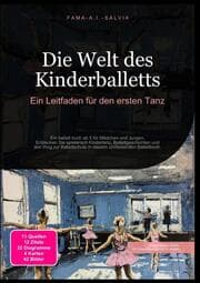 Cover von Die Welt des Kinderballetts: Ein Leitfaden für den ersten Tanz