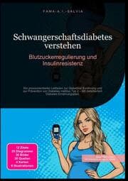 Cover von Schwangerschaftsdiabetes verstehen: Blutzuckerregulierung und Insulinresistenz