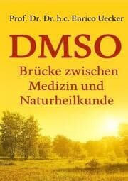 Cover von DMSO - Brücke zwischen Schulmedizin und Naturheilkunde