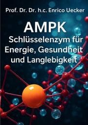 Cover von AMPK - Schlüsselenzym für Energie, Gesundheit und Langlebigkeit