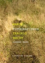 Cover von Warum Fotografieren traurig macht