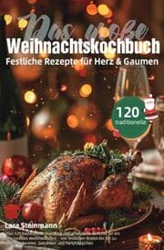 Cover von Das große Weihnachtskochbuch - Festliche Rezepte für Herz & Gaumen