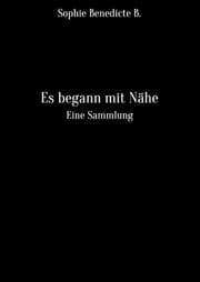 Cover von Es begann mit Nähe