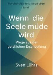 Cover von Wenn die Seele mude wird -