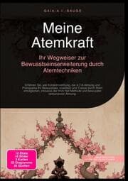 Cover von Meine Atemkraft: Ihr Wegweiser zur Bewusstseinserweiterung durch Atemtechniken