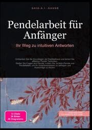 Cover von Pendelarbeit für Anfänger: Ihr Weg zu intuitiven Antworten