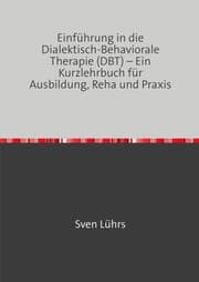 Cover von Einführung in die Dialektisch-Behaviorale Therapie (DBT)
