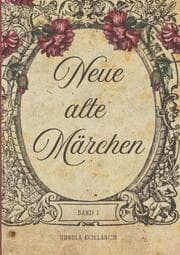 Cover von Neue alte Märchen