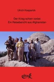 Cover von Der Krieg schien vorbei. Ein Reisebericht aus Afghanistan
