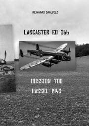 Cover von LANCASTER ED 366 Mission Tod Kassel 1943