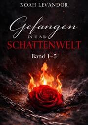 Cover von Gefangen in deiner Schattenwelt Band 1-5