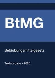 Cover von BtMG - Betäubungsmittelgesetz (Deutschland) 2026