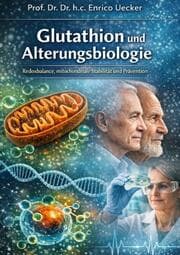 Cover von Glutathion und Alterungsbiologie - Redoxbalance, mitochondriale Stabilität und Prävention