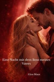 Cover von Eine Nacht mit dem Boss meines Vaters