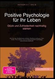 Cover von Positive Psychologie für Ihr Leben: Glück und Zufriedenheit nachhaltig stärken