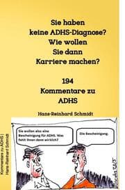 Cover von Sie haben keine ADHS-Diagnose? Wie wollen Sie dann Karriere machen?