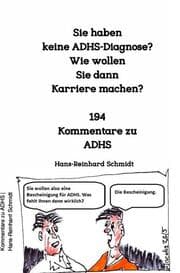 Cover von Sie haben keine ADHS-Diagnose? Wie wollen Sie dann Karriere machen?